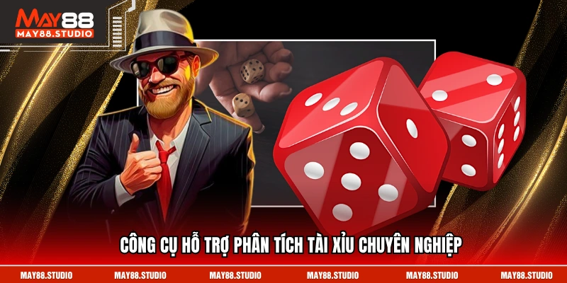 Công cụ hỗ trợ phân tích tài xỉu chuyên nghiệp