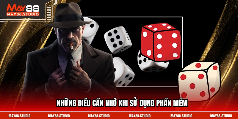 Những điều cần nhớ khi sử dụng phần mềm