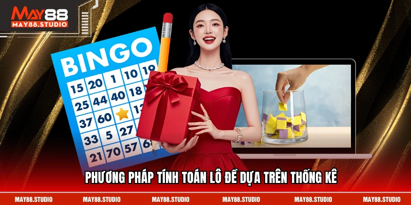 Phương pháp tính toán lô đề dựa trên thống kê